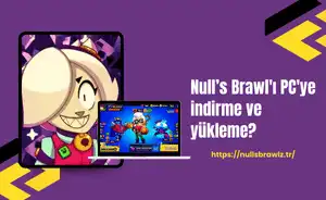 Null’s Brawl PC için indirme ve yükleme?